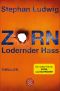 [Zorn & Schröder 07] • Lodernder Hass